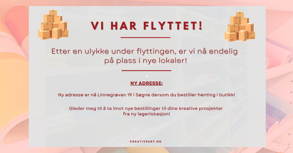 Informasjonsbanner om at vi har flyttet til ny adresse og er klare for nye bestillinger!